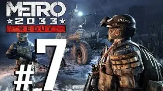 Metro 2033 Redux Walkthrough HD - Dry Station & Khan - Part 7 [PC 1080p No Commentary]