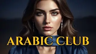 🔴 LIVE Desert Night Club 🌙 Arabic Hits & Habibi Remix Party