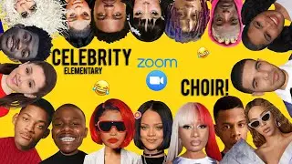 Celebrity Elementary Zoom Choir! 😂🔥