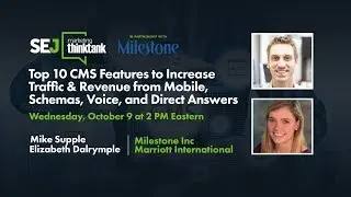 Top 10 CMS Features to Increase Traffic & Revenue from Mobile, Schemas, Voice, and Direct Answers
