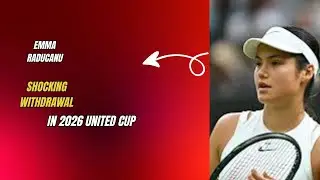 EMMA RADUCANU INJURY UPDATE AS UNITED CUP RETURN REMAINS UNCERTAIN