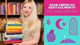 Arab American Heritage Month: Reading Recs & TBR