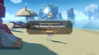 Genshin Impact - Summertime Odyssey - Part V: The Ancient Azure Stars