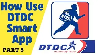 How To use DTDC Smart App || Full Details In Hindi ||