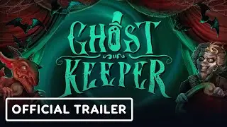 Ghost Keeper - Official Early Access Launch Trailer