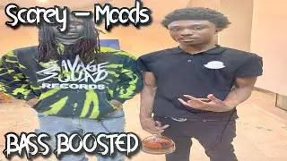 Scorey - Moods (BASS BOOSTED)