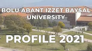 KULIAH DI TURKI - BOLU ABANT IZZET BAYSAL UNIVERSITY PROFLE 2021