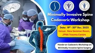 Cadaveric Workshop | Minimally Invasive Spine Surgery | Anterior & Lateral Lumbar Approaches