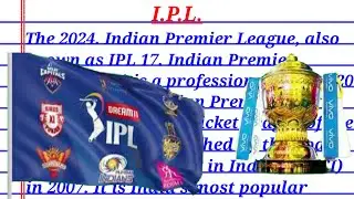 Essay on IPL 2024. Information about IPL (Indian Premier league)#ipl #ipl2024