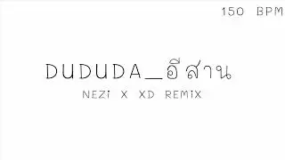 DUDUDA [ V.1] - NEZi X XD REMiX