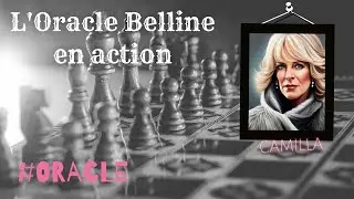 Oracle Belline - Camilla Parker Bowles (la Reine)