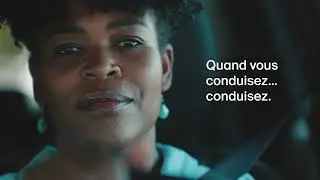 &laquo; Quand vous conduisez&hellip; conduisez &raquo;