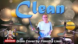 Taylor Swift - Clean (Drum Cover)