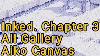 Inked, a Tale of Love. Chapter 3 Walkthrough + All Gallery: Aiko Canvas. iOS/Android