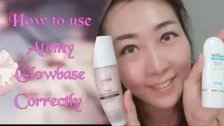 3 ways of using Atomy Healty Glow Base based on type of your skin with English substitle