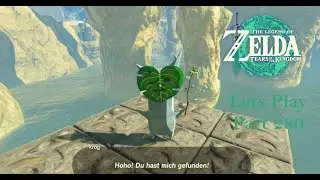 Lets Play Zelda - Tears of the Kingdom - Part 280: Krogs und ein versteckter Schrein