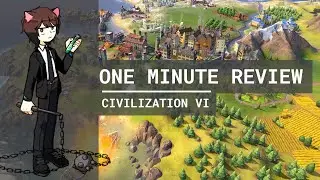 1 Minute Review - Civilization VI