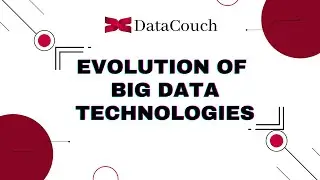 Evolution of Big Data Technologies
