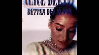 Alice Deejay &ndash; Better Off Alone ( $8&cent; )
