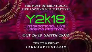 Y2K18 International Live Looping Festival (Short Trailer)