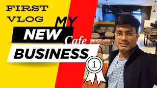 || MY NEW CAFE BUSINESS 🤑 || FIRST VLOG || MR.BHATT || 