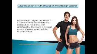 Advanced Keto Dragons Den | Keto Advanced Weight Loss Pills UK Episode!