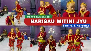 Narisau Mitini Jyu - Dance Evaluation | Samira Magar & Harshika Magar | ​⁠SAMIR DANCE STUDIO NEPAL