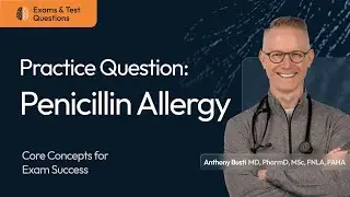 Practice Question: Penicillin Allergy - Avoiding Cross-Reactivity