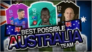 Best Possible AUSTRALIA Squad Builder | FIFA 19 | w/ MOOY, PETRATOS & MABIL