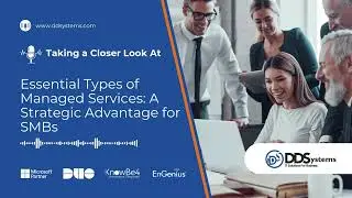 Essential Types of Managed Services: A Strategic Advantage for SMBs