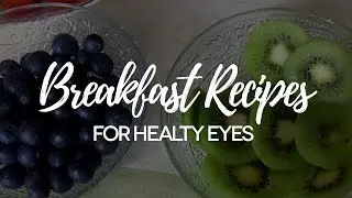 Breakfast Recipes for Healthy Eyes | VisionDirectAU