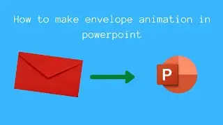 Open Envelope Animation Effect in PowerPoint|  Powerpoint | Enjoy coding with Hridya