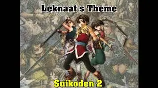 - Suikoden 2 OST Leknaat s Theme