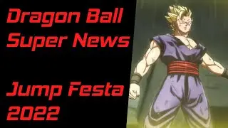 Dragon Ball Super News: Jump Festa 2022