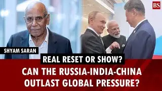 Can the Russia-India-China reset survive the test of time? Russian oil | Trump Tariffs | SCO Summit