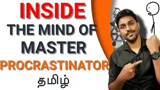 Inside the Mind of Master Procrastinator | TED Talk Explained in Tamil | Karka Kasadara
