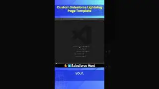 Custom Salesforce Lightning Page Template @SalesforceHunt | #shorts | #winter24 | #spring24