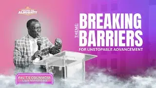 HOW TO BREAK BARRIERS IN 2026 || REV.  T. S.  ODUNMOMI - DAY 1
