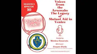 S3 Ep.10 - The Last Dockyard Brotherhood: Stories from Venice&rsquo;s Mutual Aid Society