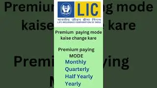 LIC policy par premium paying mode kaise change kare