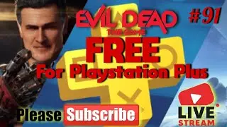 🔴 Evil Dead The Game FREE!!! (LIVE#91)