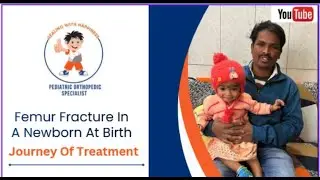 Newborn Baby Femur Fracture Success Story | NICU to Walking | Parents Testimonial