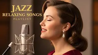 Smooth Jazz Lounge   Soft Female Vocals with Lyrics for Deep Relaxation 1 Hour