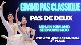 Minjin Kim and Seongmo Koo - YGP 2026 Korea Semi-Final - 1st Place Pas De Deux - Grand Pas Classique