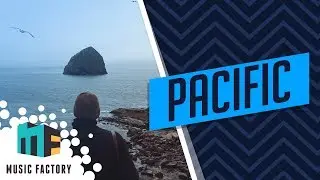 ROYALTY FREE MUSIC | FILM | PACIFIC | Music Factory