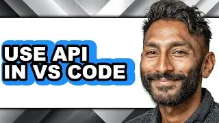 How to Use Api in Vs Code - Full Comparison