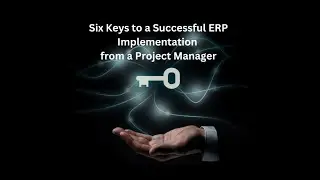 6 Keys to ERP Implementation Success