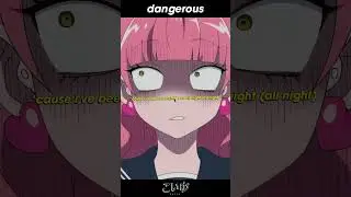 dangerous - pryme!, onlywoke  #anime #music #lyrics #hyperpop