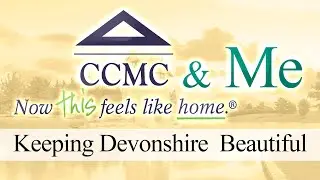 CCMC & Me: Keeping Devonshire Beautiful