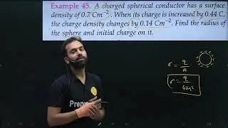 Ex-45 Electric charges and field : A charged spherical conductor has a surface density of 0.7 c/m^2